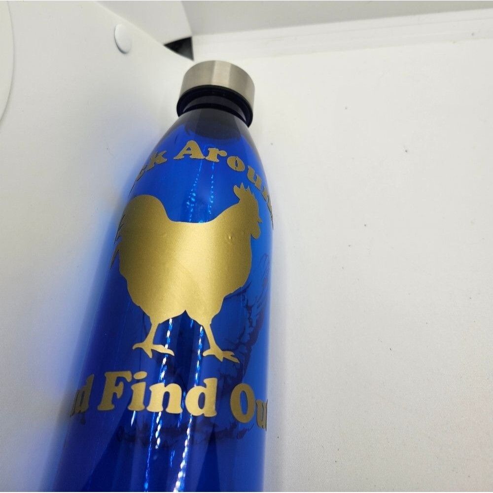Handcrafted Blue Travel Water Bottle Cluck Around Find Out Funny Gift